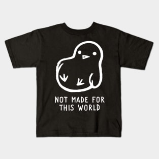 Not Made For This World Kids T-Shirt